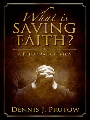 cover image of What is Saving Faith? a Reformation View